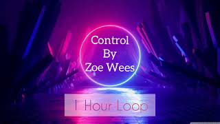 Download lagu Control by Zoe Wees | 1 Hour Loop Control Zoe mp3 Download lagu Control by Zoe Wees | 1 Hour Loop Control Zoe mp3
