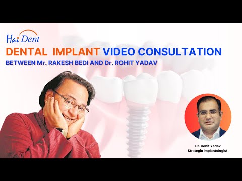 Dental Implant with Rakesh Bedi