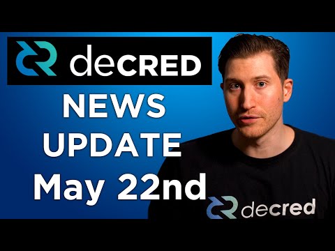 Decred bi-Weekly News Update - May 22nd, 2020
