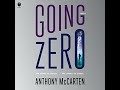 Going Zero: A Novel by Anthony McCarten | Free Audiobook