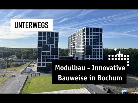 Europas höchstes Modulgebäude in Bochum: effizient, innovativ, modular