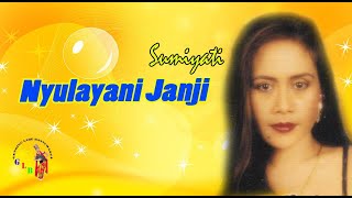 Download lagu SUMIYATI - DISULAYANI JANJI  ( LAGU LAWAS BANYUWANGI ) mp3