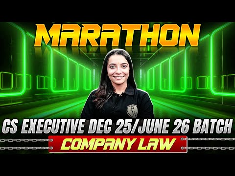 Company Law Marathon | CS Executive December 2025 / June 2026 | CS Shivani Miglani