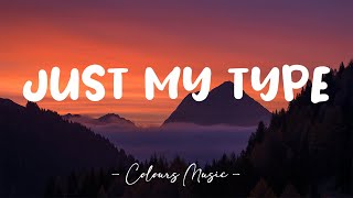 The Vamps - Just My Type (Lyrics) 🎼