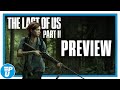 Last of Us Part 2 Gespeeld: Eerste Indruk (Spoiler vrij)