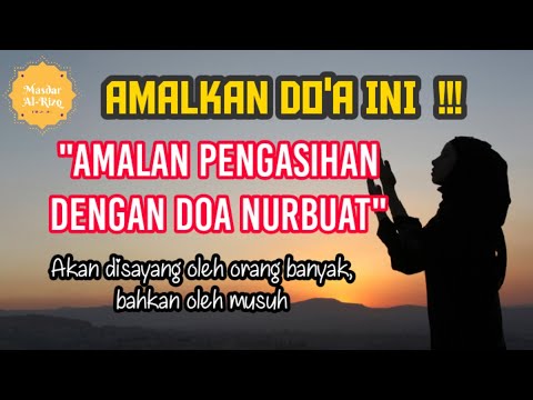 Bacaan Doa Nurbuat & Manfaat Mengamalkannya#KhasiatDoaNurbuat