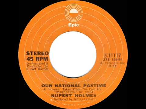 1974 Rupert Holmes - Our National Pastime