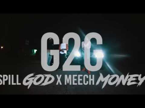 G2G | Spill God ft Meech Money | Dir By @TheCinemaGods