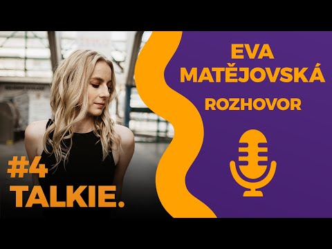 Talkie #4 Eva Matějovská - "Ve 12 letech jsem nahrávala ve stejném studiu jako David Bowie"