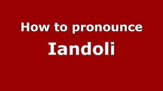 How to pronounce Iandoli