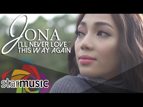 I'll Never Love This Way Again - Jona (Music Video)