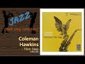 [Jazz] Coleman Hawkins - Think Deep
