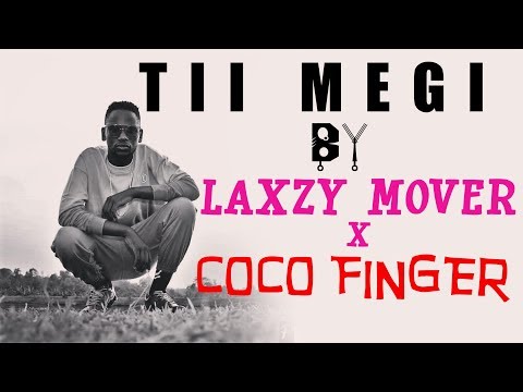 Tii Megi by Laxzy Mover X Coco FInger