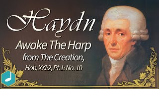 Haydn 's Creation - Awake the harp