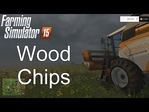 Farming Simulator '15 Tutorial: Wood Chips