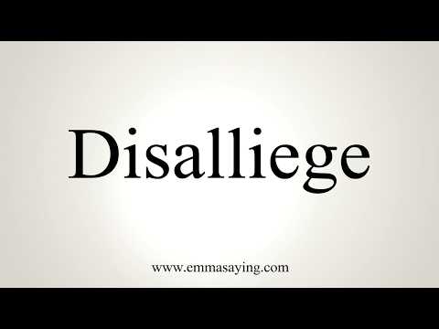 How To Pronounce Disalliege