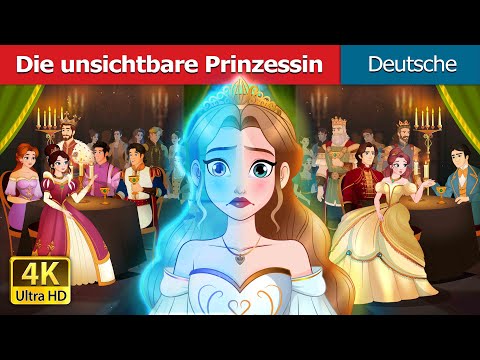 Die unsichtbare Prinzessin | The Invisible Princess in German | Deutsche Märchen | @GermanFairyTales