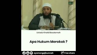 Download lagu Hukum Merokok - Ustadz Khalid Basalamah mp3