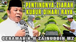 Download lagu PENTINGNYA ZIARAH KUBUR DIHARI RAYA - K.H ZAINUDIN MZ DA'I SEJUTA UMAT #khzainudinmz mp3 Download lagu PENTINGNYA ZIARAH KUBUR DIHARI RAYA - K.H ZAINUDIN MZ DA'I SEJUTA UMAT #khzainudinmz mp3