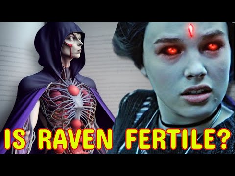 Raven Anatomy Explored - Can Raven Become A Mother? Is She Immortal? How She Controls Her Demons?