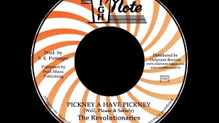 The Revolutionaries - Pickney A Have Pickney + Version