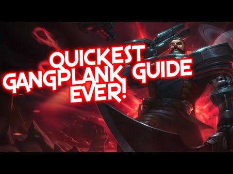 QUICKEST AND EASIEST GANGPLANK GUIDE EVER!
