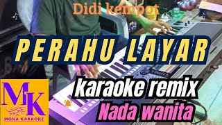 Download lagu PERAHU LAYAR nada wanita #MONA KARAOKE mp3
