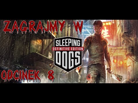 Zagrajmy w Sleeping Dogs [Dwie randki] Odcinek 8