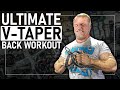 The Ultimate V-Taper Back Workout