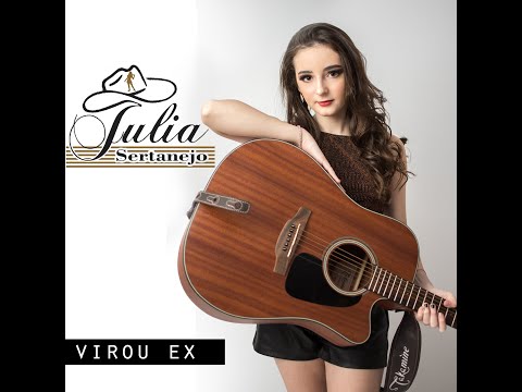 Virou Ex - Julia Sertanejo