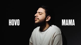 HOVO - Мама (2025)