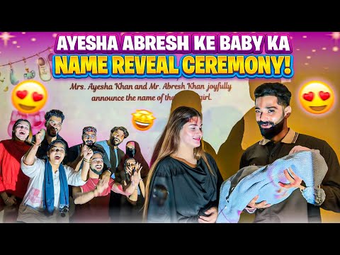 Ayesha Abresh Ke Baby Ka Name Reveal Ceremony😍| Fokats | Abresh & Zeeshan