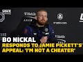 Bo Nickal Responds To Jamie Pickett’s Appeal: 'I'm Not a Cheater' | UFC 285 | MMA Fighting