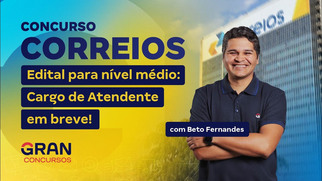 Concurso Correios | Edital para Nível Médio: Cargo de Atendente em Breve!