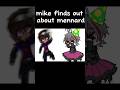 mike finds out about mennard
