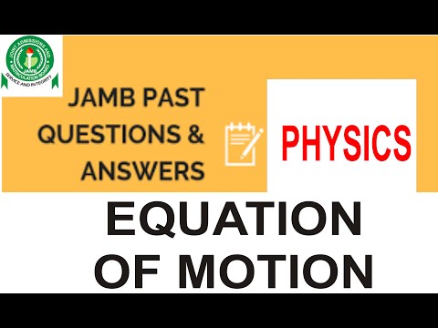 JAMB PHYSICS 2019 PAST QUESTIONS 1, equation of motion