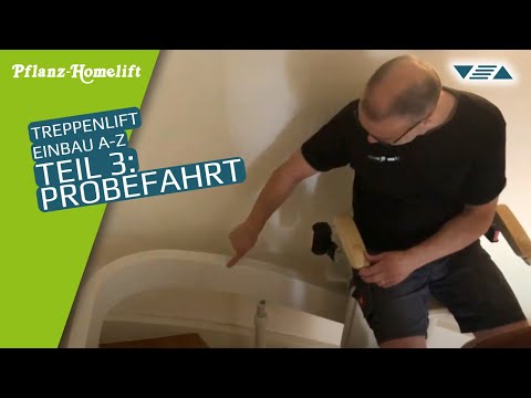 Treppenlift-Einbau von A - Z - Teil 3 ▽△ Probefahrt