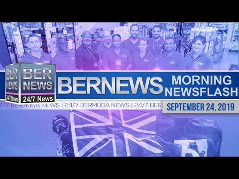 Bermuda Newsflash For Tuesday, September 24, 2019