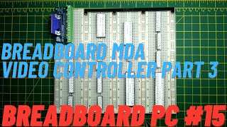 Breadboard 8088 PC MDA Video Controller (MDA#3) #15