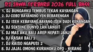 Download lagu DJ JAWA FULL ALBUM| DJ ISEH KEBAYANG BAYANG DENOK NDX AKA FULL BASS 2026 mp3
