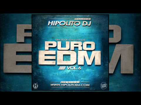13.Hipolito Dj - Puro EDM Vol. 6