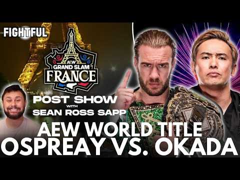 Will Ospreay Defends Against Okada On AEW Grand Slam Paris 10/6/2026 Show Review & Highlights w/ SRS