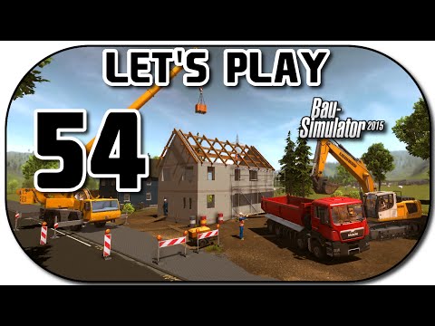 Let's Play Bau-Simulator 2015 Part 54 Was nicht passt, wird passend gemacht