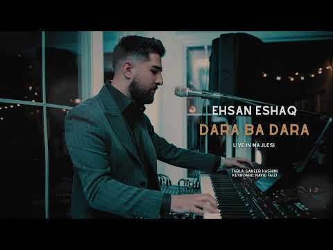 Ehsan Eshaq - Dara Ba Dara Live in Majlesi| [Official Release] 2025