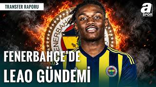 İtalyan Basınında Rafael Leao Ve Fenerbahçe Transfer İddiaları