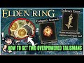 How to Get the Two BEST Talisman Early - Equip Load & All Stats Up - Location Guide - Elden Ring!