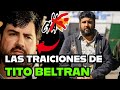 las traiciones de TITO BELTRAN