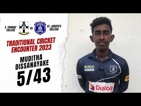 Muditha Dissanayake's 5-fer against S. Thomas' College | Traditional Cricket Encounter 2023