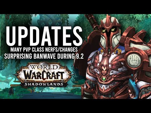 Surprising PvP Class Updates And Account Suspensions During Patch 9.2 Launch! - WoW: Shadowlands 9.2