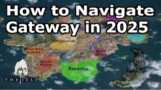 How To Navigate Gateway in 2025 | The Isle